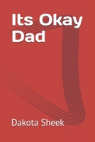 Its Okay Dad B0FCD8CJJ5 Book Cover