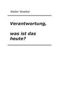 Verantwortung, was ist das heute? 3752854642 Book Cover