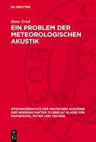 Ein Problem Der Meteorologischen Akustik: (Die Tagesperiodische Variation Der Schallintensität) 3112774868 Book Cover