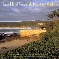 Frank Lloyd Wright Mid-Century Modern 0847829766 Book Cover