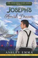 Joseph's Amish Dream (a retelling of Joseph and the Coat of Many Colors) (The Amish Bible Story Series) B0BMJQ685Z Book Cover