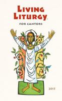 Living Liturgy™ for Cantors: Year B (2015) 0814638147 Book Cover