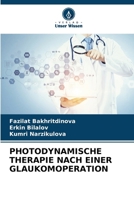 Photodynamische Therapie Nach Einer Glaukomoperation (German Edition) 6208237203 Book Cover