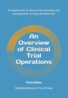 An Overview of Clinical Trial Operations: Fundamentals of clinical trial planning and management in drug development B0DXQ7X2SY Book Cover