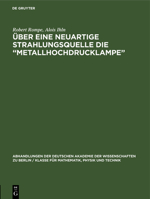 Über Eine Neuartige Strahlungsquelle Die "Metallhochdrucklampe" 3112533275 Book Cover
