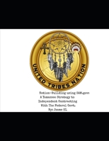 Nation-Building using SAM.gov: A Yamassee Strategy to Independant Contracting With The Federal Govt. By: Jaame EL B0FJ68S1GT Book Cover