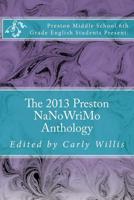 The 2013 Preston NaNoWriMo Anthology 1494740184 Book Cover