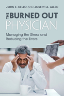 The Burned Out Physician 1316511464 Book Cover