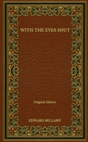 With the Eyes Shut 1514306115 Book Cover