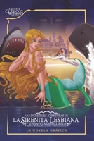 La Sirenita Lesbiana: La Novela Gr�fica B087L4MKF4 Book Cover