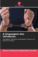 A linguagem dos infratores (Portuguese Edition) 6630258525 Book Cover