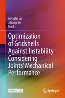 Optimization of Gridshells Against Instability Considering Joints' Mechanical Performance 9819682037 Book Cover