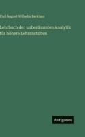 Lehrbuch der unbestimmten Analytik für höhere Lehranstalten (German Edition) 356368278X Book Cover