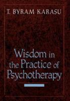 Wisdom in the Practice of Psychotherapy 0765702363 Book Cover