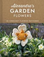 Alexandra's Garden Flowers 0008553998 Book Cover
