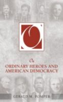 On Ordinary Heroes and American Democracy 0300100353 Book Cover