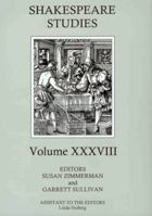 Shakespeare Studies, Volume XXXVIII 0838642705 Book Cover