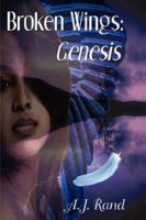 Broken Wings: Genesis 1461000815 Book Cover