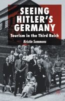 Seeing Hitler's Germany: Tourism in the Third Reich 1349519588 Book Cover