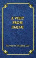 A Visit from Elijah 1965754155 Book Cover