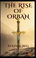 The Rise Of Orban Part 1 & 2: The Dark God Awakens B0GYQNZW77 Book Cover