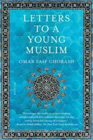 Letters to a Young Muslim 1250119847 Book Cover