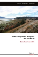 Protección para los Márgenes del Río Moche: Estructura Sostenible (Spanish Edition) 9999320384 Book Cover