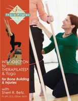 Introduction to TheraPilates(R) and Yoga: for Bone Building and Injuries 1508766428 Book Cover