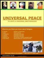 Universal Peace: To Unite Atheism, Islam, Christianity, Judaism and Hinduism 1411640446 Book Cover
