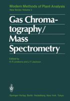 Gas Chromatography/Mass Spectrometry (Modern Methods of Plant Analysis, New Series, Vol 3) 3642826148 Book Cover