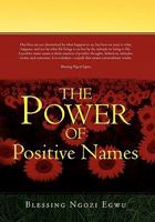 The Power of Positive Names 1456843036 Book Cover