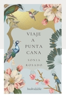 Viaje a Punta Cana: Una historia de humor y aventuras en el Caribe B0CGGJY4RN Book Cover