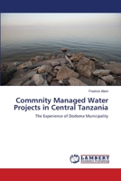 Commnity Managed Water Projects in Central Tanzania 3659120405 Book Cover