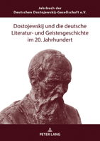 Dostojewskij und die deutsche Literatur- und Geistesgeschichte im 20. Jahrhundert 3631893353 Book Cover