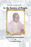 In the Service of People: My Roots- An Autobiography 1479710628 Book Cover