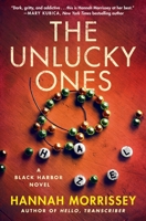 The Unlucky Ones 1250369746 Book Cover