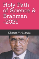 Holy Path of Science & Brahman -2021 B08VTRXK7C Book Cover