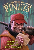 The Pineys: Book 4: Feud of the Pineys B08BWCL3SV Book Cover