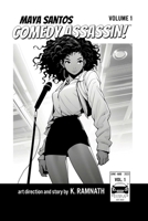 Maya Santos Comedy Assassin: Volume 1 B0CHLKR74R Book Cover