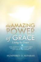The Amazing Power of Grace 1624194818 Book Cover