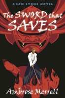 The Sword That Saves 0993435386 Book Cover