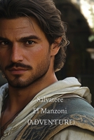 Salvatore El Manzoni (ADVENTURE) B0DRW9QH7M Book Cover