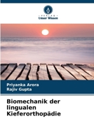 Biomechanik der lingualen Kieferorthopädie 6207299310 Book Cover