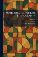 Notes on Shoshonean Ethnography 1025874455 Book Cover