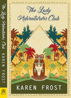 The Lady Adventurers Club 1642474142 Book Cover