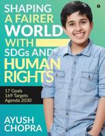 Shaping A Fairer World With SDGs and Human Rights 168466229X Book Cover