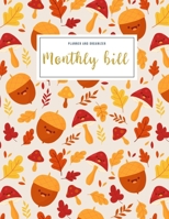 Monthly Bill Planner and Organizer: monthly bill checklist 3 Year Calendar 2020-2022 Weekly & Monthly Expense Tracker Organizer For Budget Planner And Financial Planner Workbook Autumn Design 1702008304 Book Cover