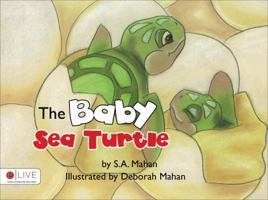 The Baby Sea Turtle 1634497260 Book Cover