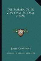 Die Sahara Oder Von Oase Zu Oase 1166804186 Book Cover