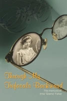 Through My Trifocals Backward 1621376508 Book Cover